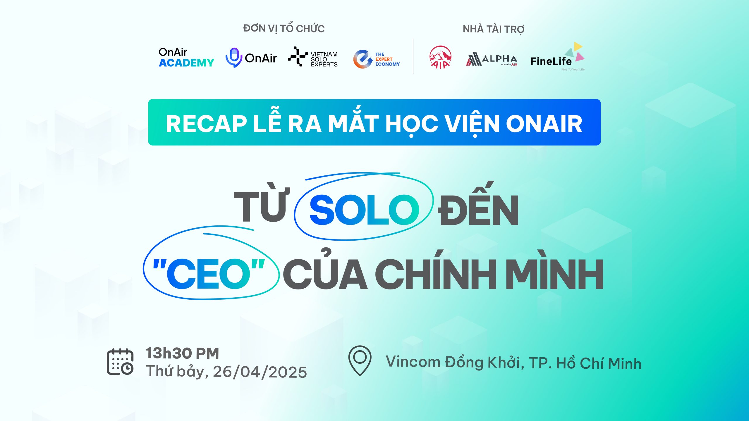 [RECAP] TỪ SOLO ĐẾN CEO CỦA CHÍNH MÌNH | LỄ RA MẮT HỌC VIỆN ONAIR 26.04