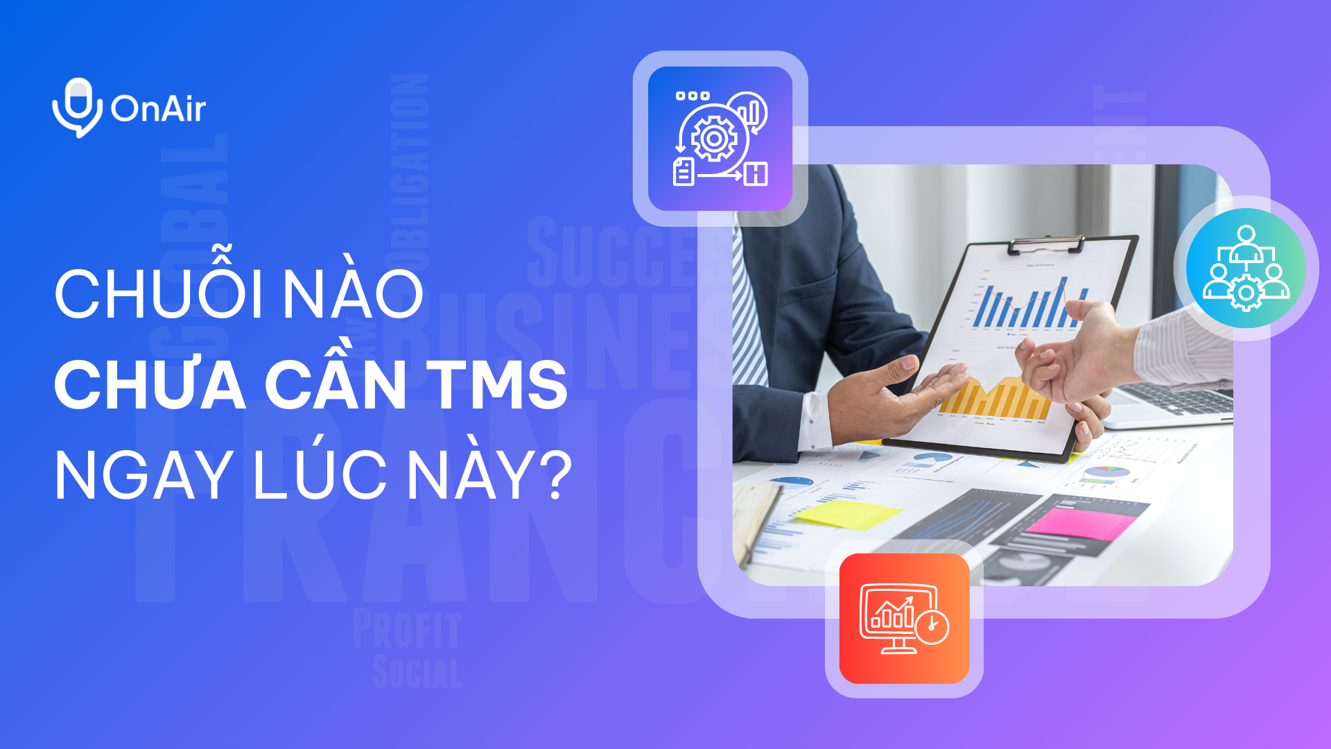 Chuỗi nào chưa cần TMS ngay lúc này?